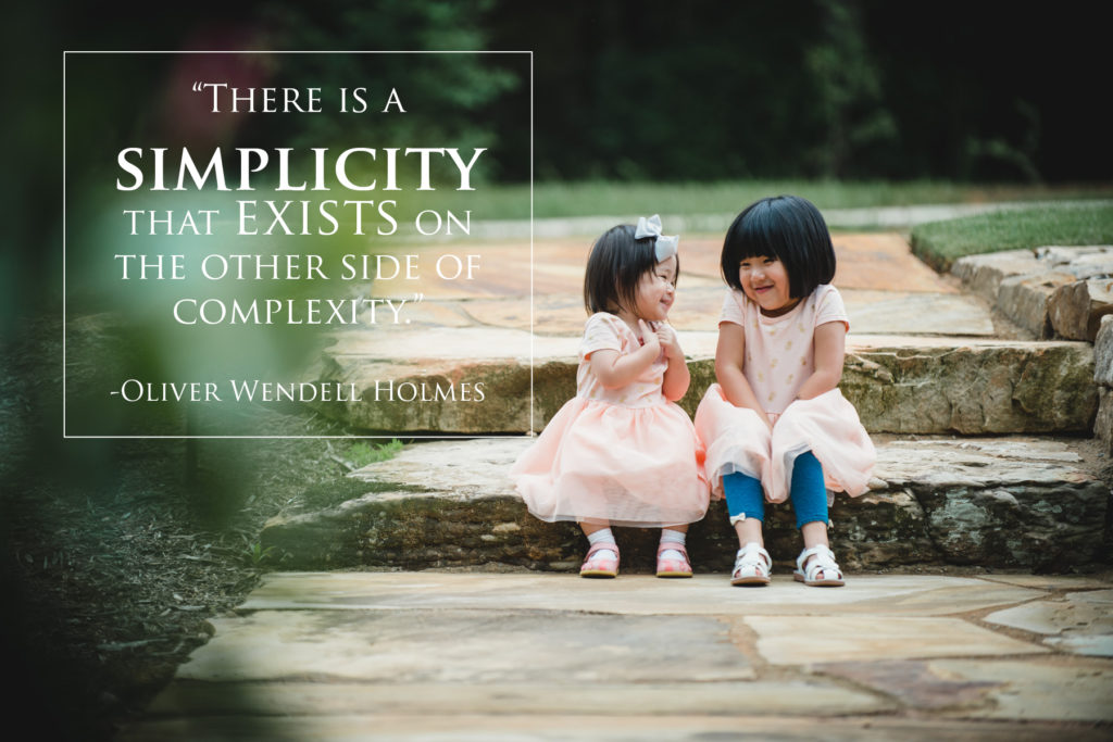 There is a simplicity that exists on the other side of complexity